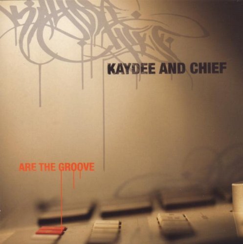 Kaydee And Chief Are The Groove