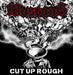 Cut Up Rough (10th Anniversary Edition)