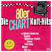 Die 80Er Chart Kult Hits