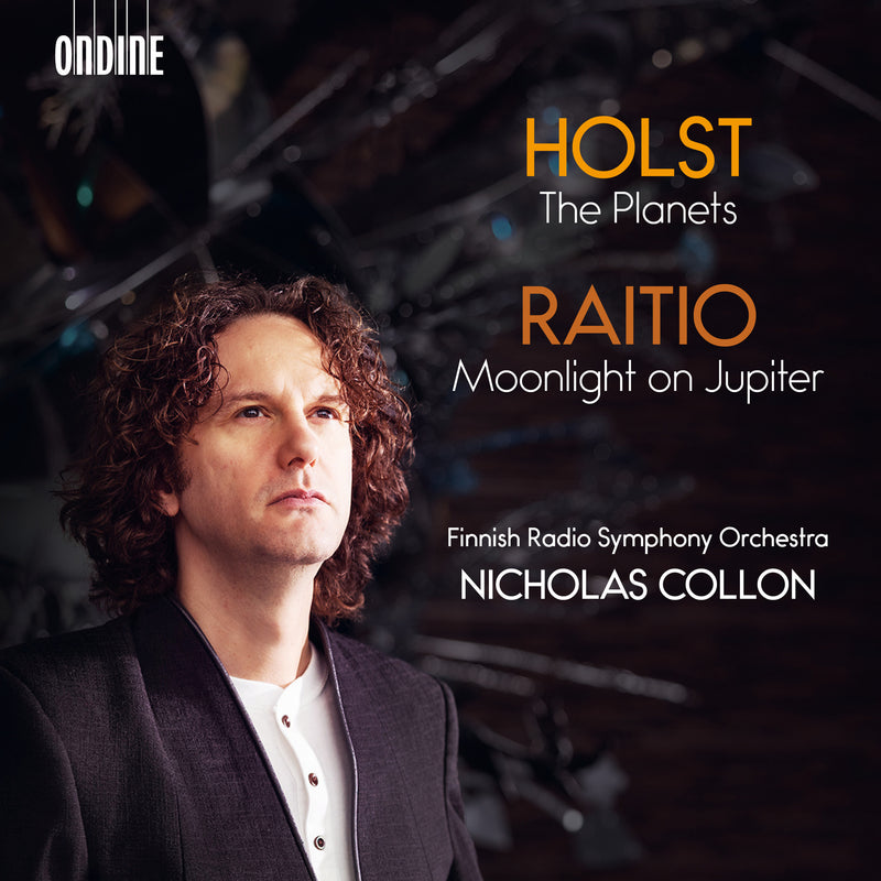 Holst: The Planets/Raitio: Moonlight On Jupiter