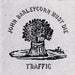 Traffic - John Barleycorn Must Die