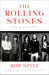 The Rolling Stones: The Biography