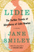 Lidie: The Further Travels and Adventures of Lidie Newton: A Novel