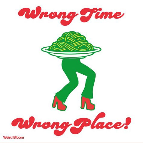 Wrong Time Wrong Place! White