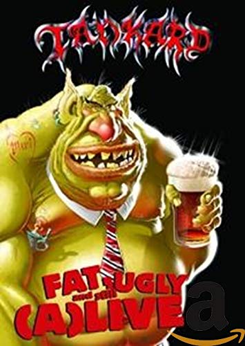 Tankard: Fat, Ugly And Still (A)Live