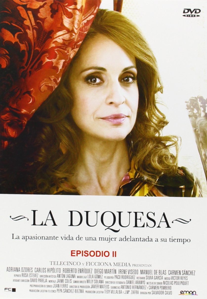 La Duquesa (la Miniserie) (2010) Adriana Ozores; Carmen Sanchez;