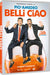 Belli Ciao (Con Card Autografata) - (Italian Import)