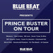 The Blue Beat Label Presents Prince Buster On Tour