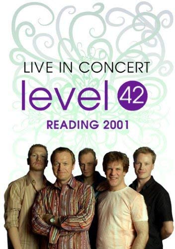 Level 42 - Live in Concert, Reading 2001