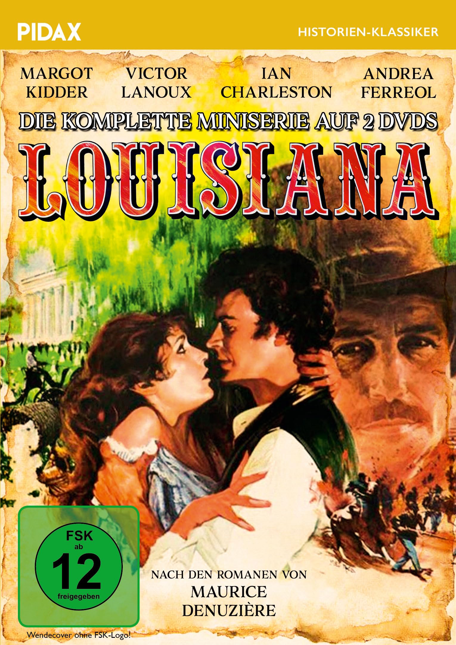 Louisiana / Das komplette 6-teilige Historienepos im Stil von „Vom Winde verweht“ und „North & South“ (Pidax Historien-Klassiker