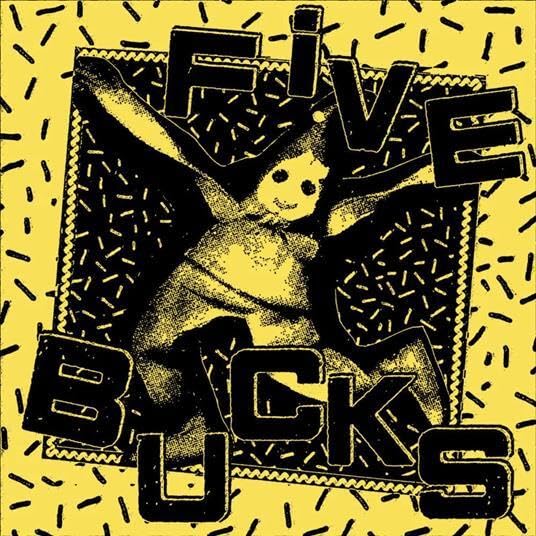 five bucks- clear
