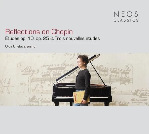 Reflections On Chopin: Ã‰tudes Op. 10, Op. 25 & Trois Nouvelles Ã‰tudes