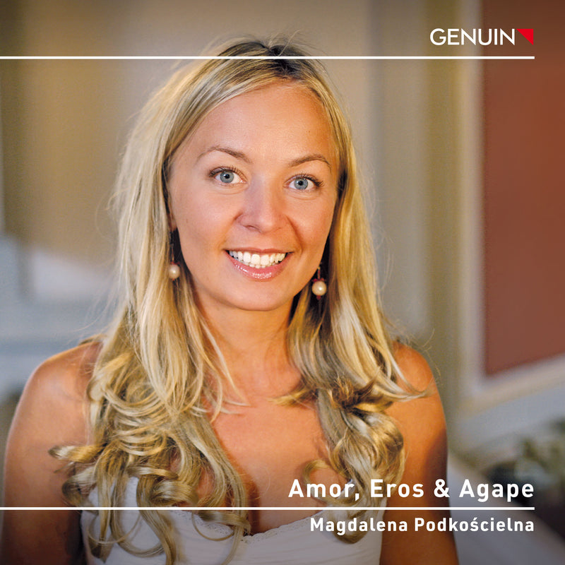 Magdalena Podkoscielna: Amor, Eros & Agape