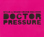 MYLO VS MIAMI SOUND MACHINE-DOCTOR PRESSURE
