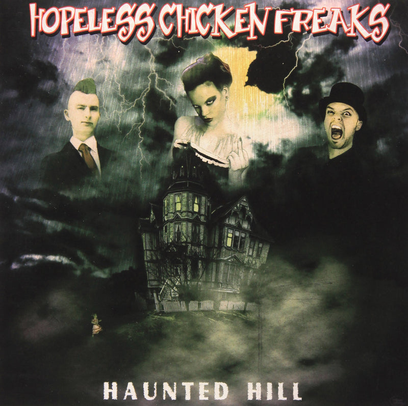 Hopeless Chicken Freaks - Haunted Hill (7 Single)