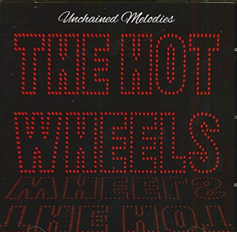 Hot Wheels - Unchained Melodies (Cd)