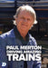 Paul Merton: Driving Amazing Trains