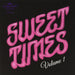 `Various Artists - Sweet Times, Vol. 1 (7`` Single)`