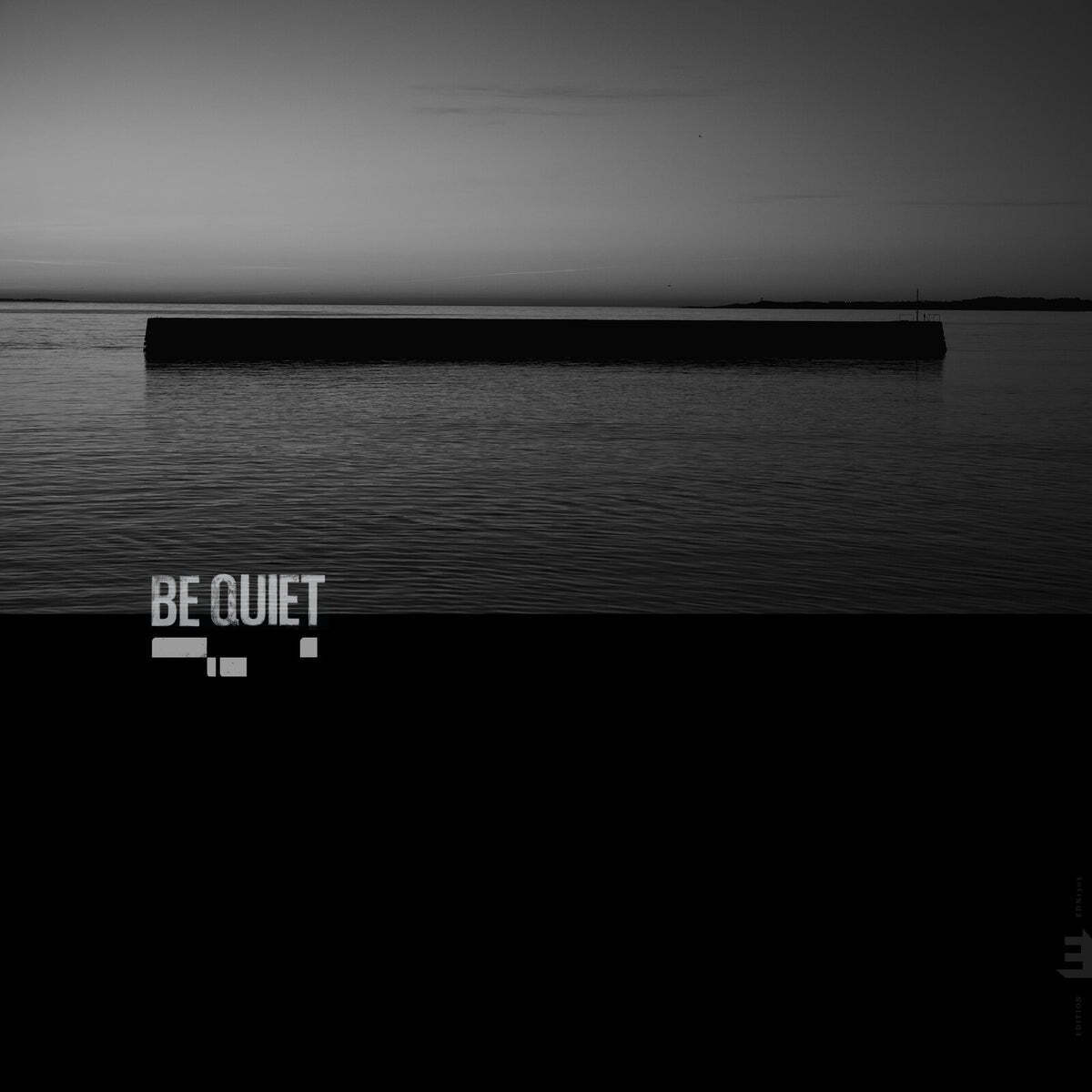 Be Quiet