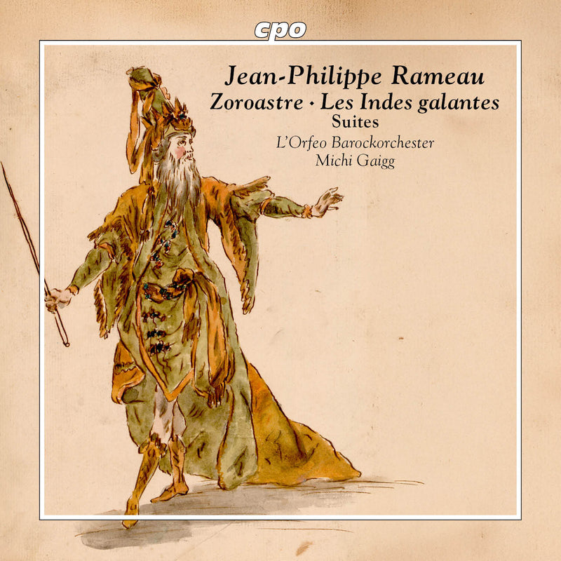 Jean Philippe Rameau: Zoroastre-suite/Les Indes Galantes Suite