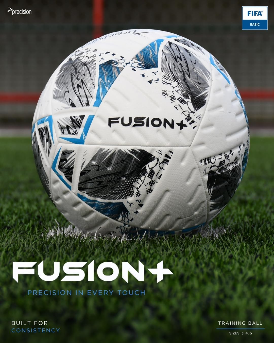 Precision Fusion Plus FIFA Basic Training Football, 12 Panel Textured TPU Match Ball, PU Sealed Seams, Grass 3G Astro