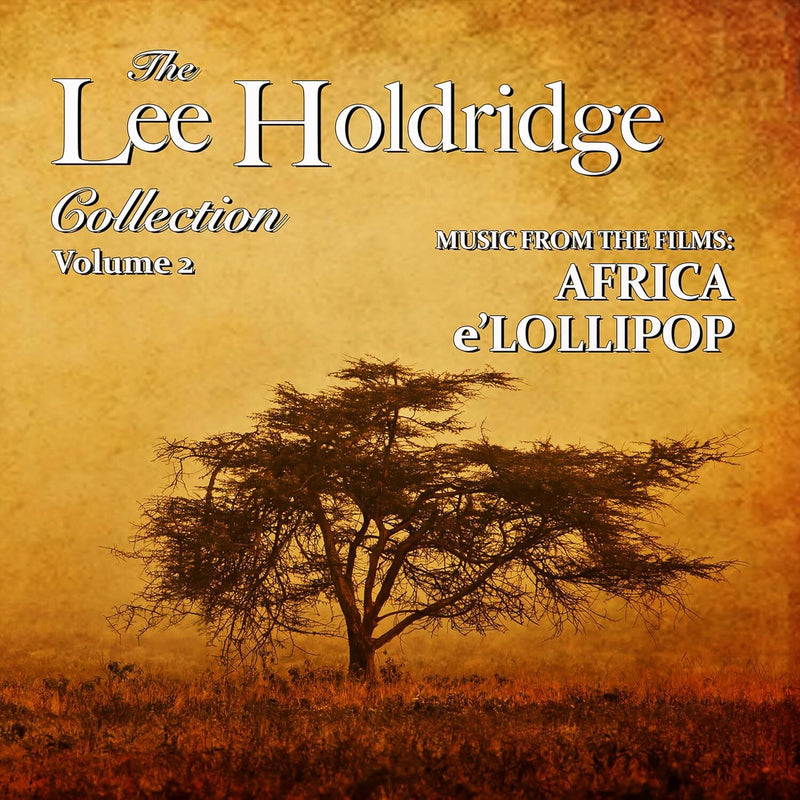 The Lee Holdridge collection: Volume 2