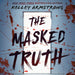 The Masked Truth