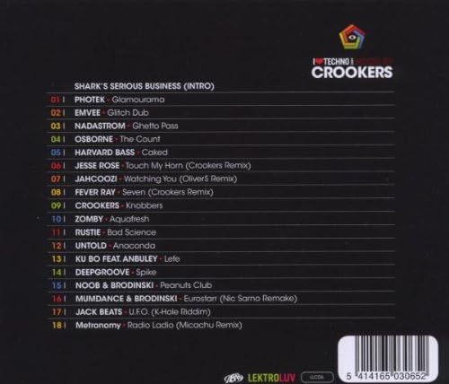 I Love Techno: Mixed By Crookers