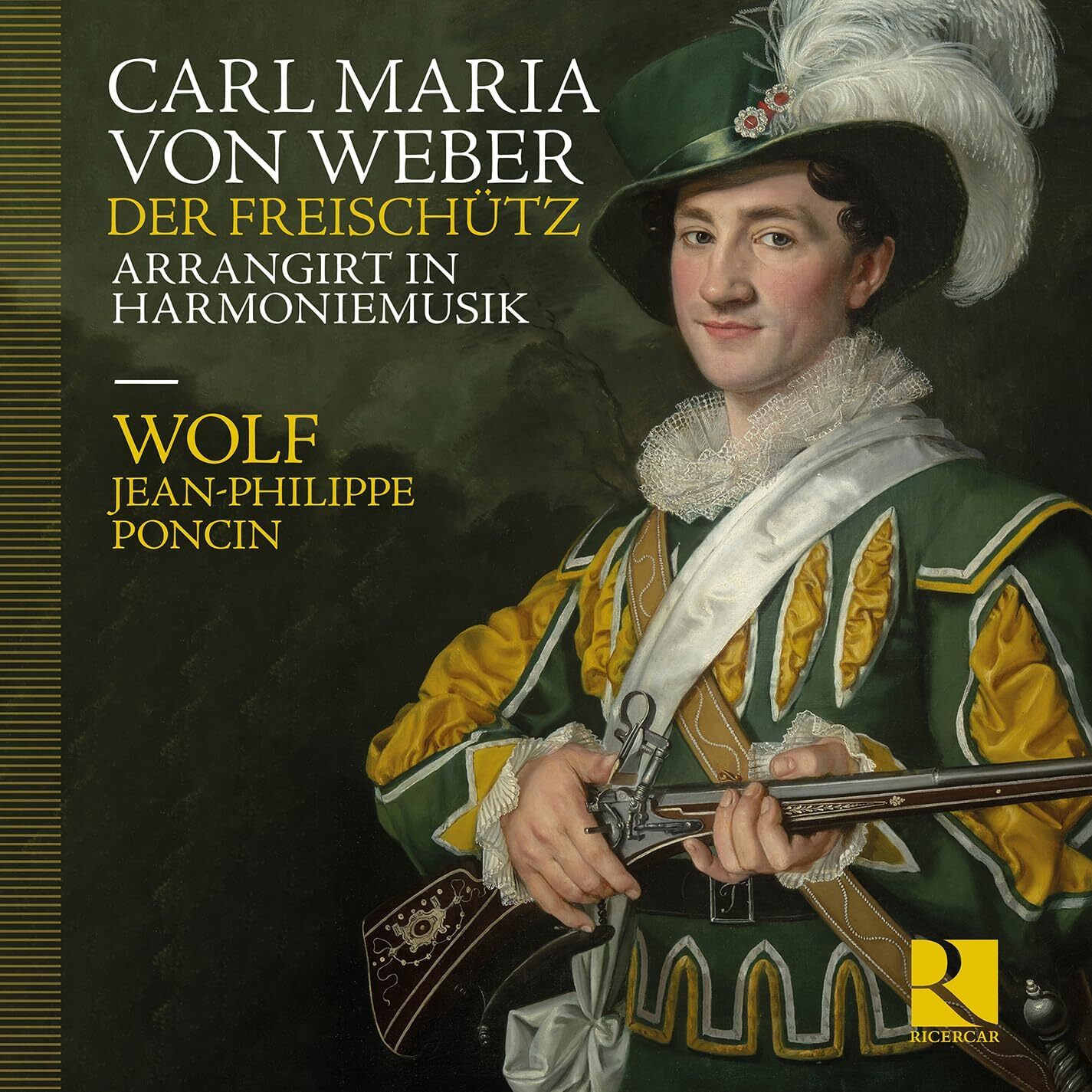 Carl Maria Von Weber: Der Freischütz Arrangirt in Harmoniemusik