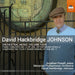 David Hackbridge Johnson: Orchestral Music - Volume 4