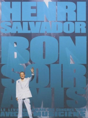 Henri Salvador;-Bonsoir Amis Live 2004