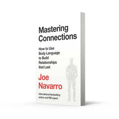 Mastering Connections: How to Use Body Language to Build Relationships that Last