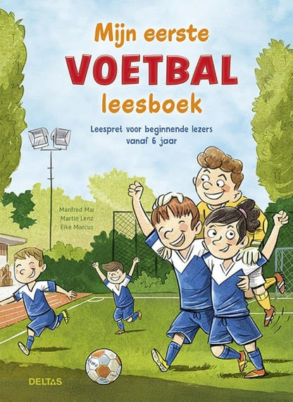 Mijn eerste voetbal leesboek: Leespret voor beginnende lezers vanaf 6 jaar