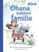 Ohana betekent familie: Over de kleine dingen die van onze wereld een mooiere plek maken