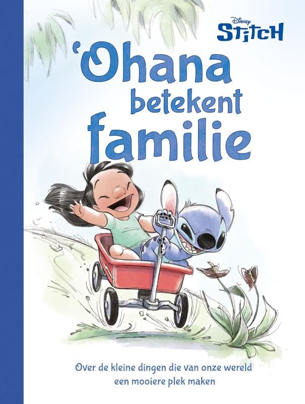 Ohana betekent familie: Over de kleine dingen die van onze wereld een mooiere plek maken