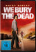 We Bury the Dead