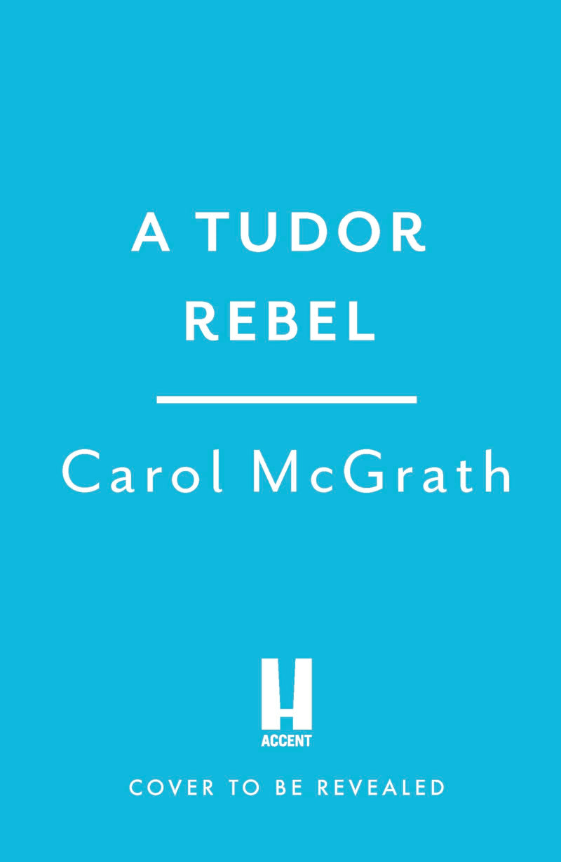 A Tudor Rebel