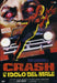 Crash L'Idolo Del Male (Ed. Limitata E Numerata
