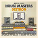 Defected Presents House Masters: Deetron