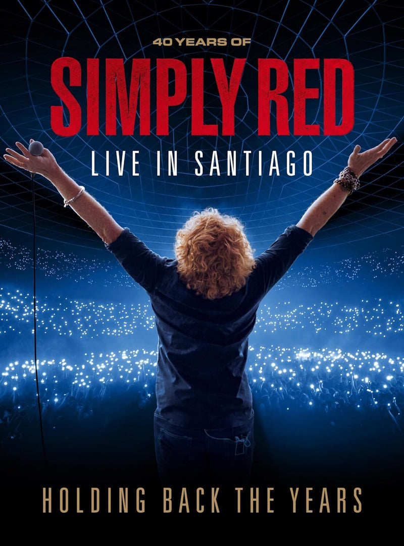 Simply Red: Holding Back the Years - Live in Santiago