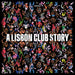 A Lisbon Club Story