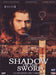 Shadow Of The Sword - La Leggenda Del Carnefice