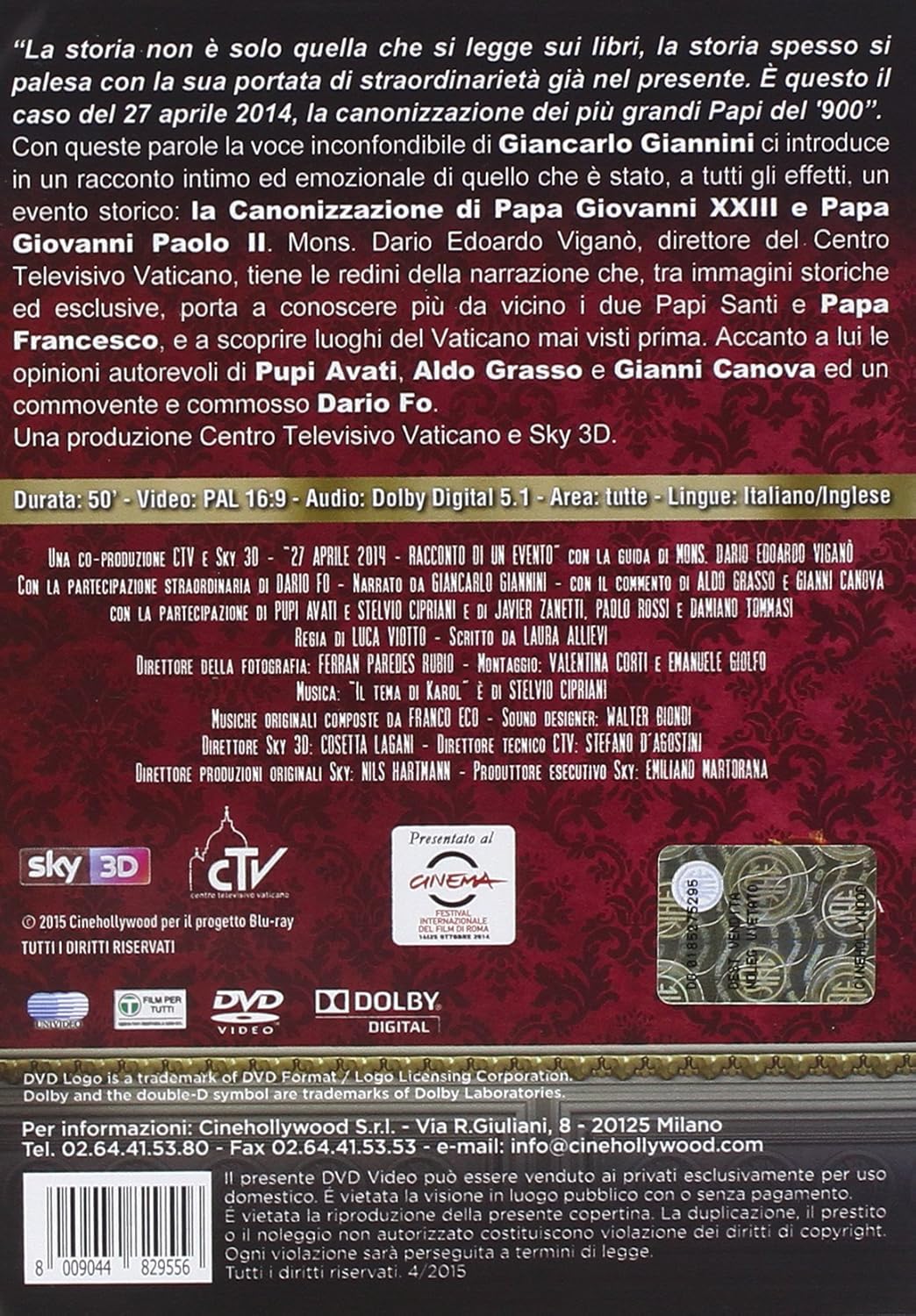 Il Giorno Dei Due Papi Santi - 27 Aprile 2014: Un Evento Unico Nella Storia