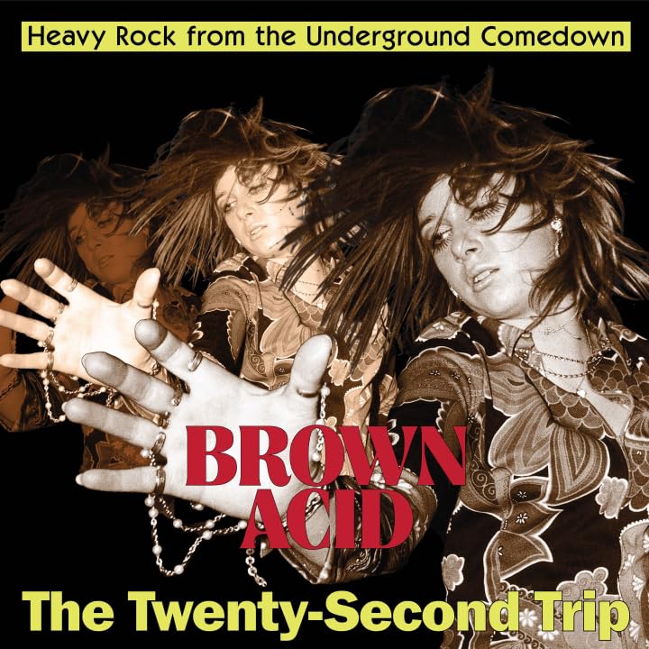Brown Acid /the Twenty-Second Trip