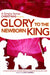 Glory to the Newborn King: A 23-Minute Mini-Musical Arranged Especially for Unison and Two-Part Choirs (Simple Christmas (Audio