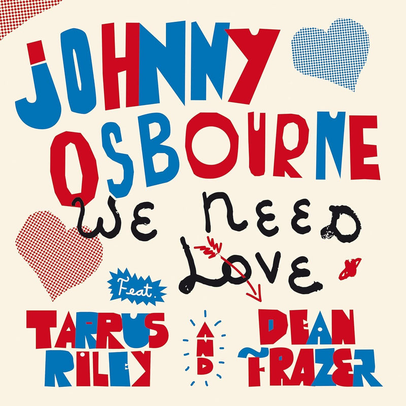 We Need Love (Feat. Tarrus Riley, Dean Fraser)