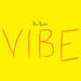 VIBE