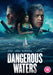 Dangerous Waters