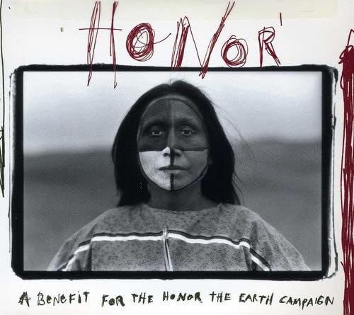 Honor: Benefit For The Honor The Earth Campaign