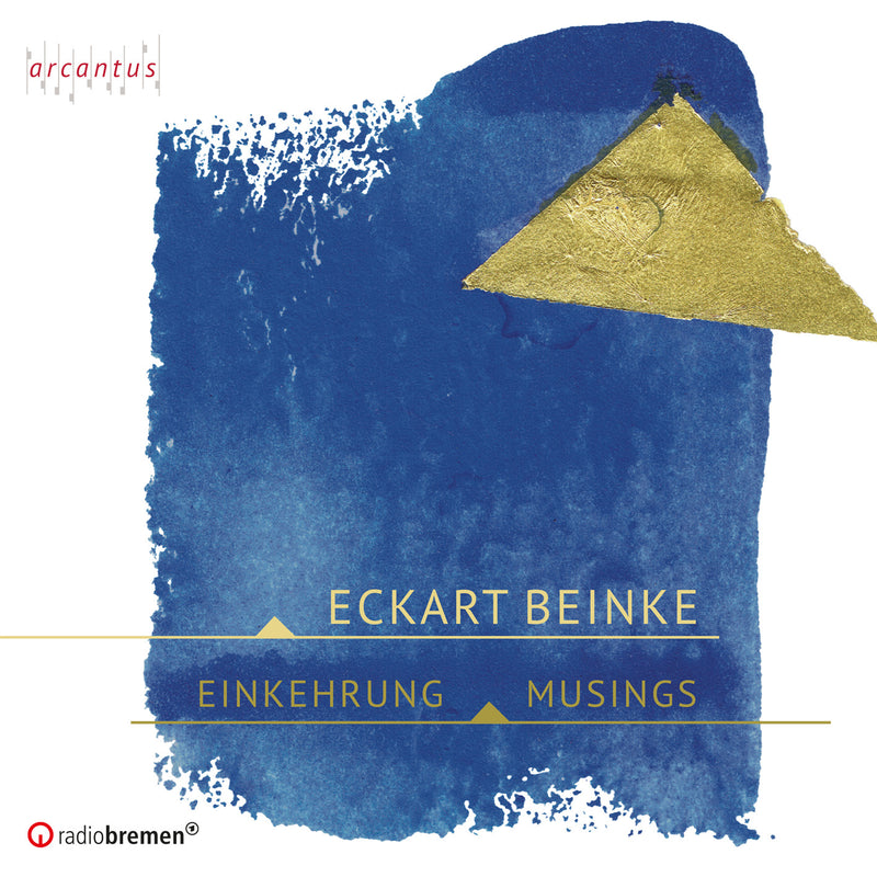 Eckart Beinke: Einkehrung - Musings